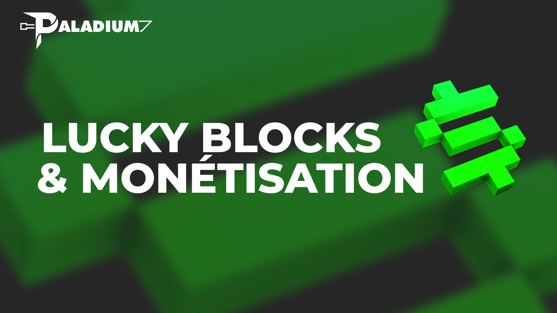 Lucky Blocks et monétisation
