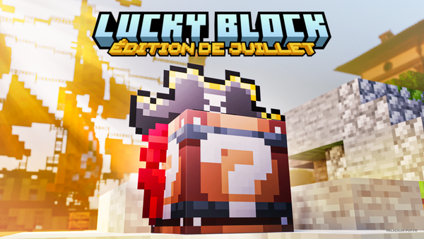 Lucky Block - Édition de Juillet